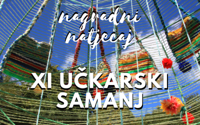 NAGRADNI NATJEČAJ „XI UČKARSKI SAMANJ“