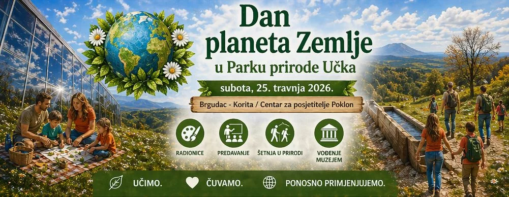 DAN PLANETA ZEMLJE U PARKU PRIRODE UČKA (SUBOTA, 25. 4. 2026.)